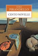 Cento novelle di Luigi Pirandello edito da Rusconi Libri