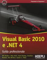 Visual Basic 2010 e .NET 4. Guida professionale edito da Hoepli