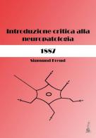 Sigmund Freud. Introduzione critica alla neuropatologia (1887). Ediz. critica edito da Youcanprint