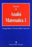 Esercizi di analisi matematica 1 di Giuseppe Buttazzo, Giovanni Gambini, Ettore Santi edito da Pitagora