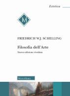 Filosofia dell'arte di Friedrich W. Schelling edito da Morcelliana