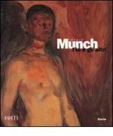 Edvard Munch. L'io e gli altri edito da Mondadori Electa