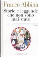 Storie e leggende che non sono mai state di Franco Abbina edito da Gangemi Editore