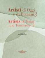Artisti di oggi e di domani-Artists of today and tomorrow. Ediz. bilingue vol.3 edito da Gangemi Editore
