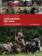 L' educazione del cane e del suo proprietario di Alexa Capra, Daniele Robotti edito da Edagricole