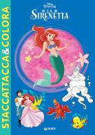 La Sirenetta. Staccattacca e colora. Con adesivi. Ediz. illustrata edito da Disney Libri