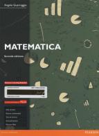 Matematica. Ediz. Mylab. Con aggiornamento online di Angelo Guerraggio edito da Pearson