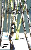 Elements vol.2 edito da Caosfera