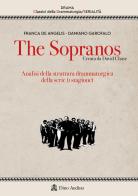 The Sopranos. Analisi della struttura drammaturgica della serie (I stagione) di Damiano Garofalo, Franca De Angelis edito da Audino