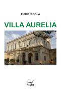 Villa Aurelia di Piero Nicola edito da Pagine
