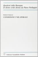 Condizione unilaterale di Paolo Maggi edito da Edizioni Scientifiche Italiane