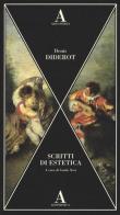 Scritti di estetica di Denis Diderot edito da Abscondita