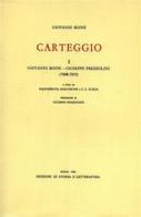 Carteggio vol.1 di Giovanni Boine edito da Storia e Letteratura