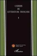 Cahiers de littérature française vol.1 edito da Sestante