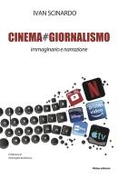 Cinema#giornalismo. Immaginario e narrazione di Ivan Scinardo edito da 40due Edizioni