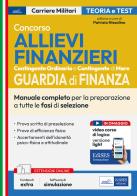 Concorso allievi finanzieri. Manuale completo per la preparazione a tutte le fasi di selezione edito da Edises professioni & concorsi