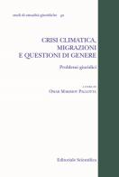 Crisi climatica, migrazioni e questioni di genere. Problemi giuridici edito da Editoriale Scientifica