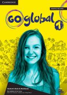 Go global plus. Student's book/Workbook. Level 1. Per la Scuola media. Con e-book. Con DVD-ROM edito da Cambridge