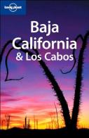 Baja California & Los Cabos edito da Lonely Planet