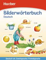 Bilderwörterbuch. Deutsch. Con File audio per il download edito da Hueber