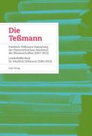Die Teßmann. La biblioteca «Tessmann» Fetschrift zum 50-jährigen Bestehen der Südtiroler Landesbibliothek edito da Folio