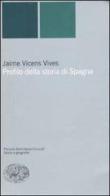 Profilo della storia di Spagna di Jaime Vicens Vives edito da Einaudi