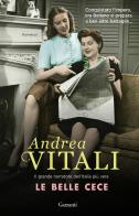 Le belle Cece di Andrea Vitali edito da Garzanti