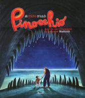 Pinocchio di Enzo D'Alò, Lorenzo Mattotti edito da Rizzoli