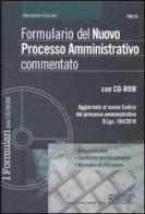 Formulario del nuovo processo amministrativo commentato. Con CD-ROM di Alessandro Cacciari edito da Edizioni Giuridiche Simone