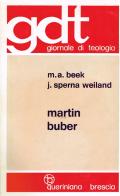 Martin Buber di Martinus A. Beek, Jan Sperna Weiland edito da Queriniana