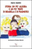 Storia un po' allegra e un po' triste di Ridarella e di Piagnisteo di Marco Maestro edito da L'Autore Libri Firenze