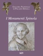 I monumenti Spinola edito da SAGEP