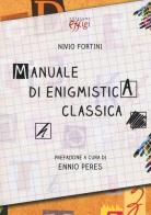 Manuale di enigmistica classica di Nivio Fortini edito da C&P Adver Effigi