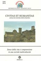 Civitas et humanitas. Annuali di cultura etico-politica edito da Milella