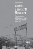 Assalto a quota 731 Monastero. L'inutile massacro dell'Operazione Primavera. Fronte greco-albanese, marzo 1941 di Pier Luigi Villari edito da IBN