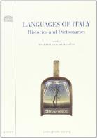 Languages of Italy. Histories and dictionaries edito da Longo Angelo