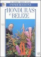 Honduras e Belize di Roberto Rinaldi edito da White Star