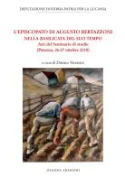 L' episcopato di Augusto Bertazzoni nella Basilicata del Suo Tempo edito da Osanna Edizioni