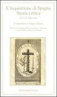 L' inquisizione di Spagna. Storia critica di G. A. Llorente. Compendiata in lingua italiana edito da Thesan & Turan