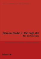 Giovanni Giudici e i libri degli altri. Atti del Convegno internazionale di studi (Genova, 6-7 giugno 2024) edito da Ledizioni