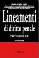 Lineamenti di diritto penale. Parte generale di Roland Riz edito da CEDAM