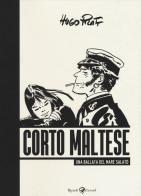 Corto Maltese. Una ballata del mare salato di Hugo Pratt edito da Rizzoli Lizard