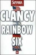 Rainbow six di Tom Clancy edito da Rizzoli