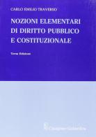 Nozioni elementari di diritto pubblico e costituzionale di Carlo E. Traverso edito da Cisalpino