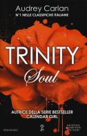 Soul. Trinity di Audrey Carlan edito da Newton Compton Editori