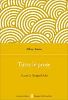 Tutte le prose. Ediz. critica di Albino Pierro edito da Carocci