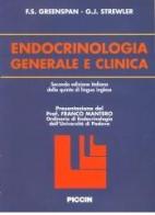 Endocrinologia generale e clinica di Francis S. Greenspan, Strewler Gordon J. edito da Piccin-Nuova Libraria