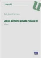 Lezioni di diritto privato romano. Istituzioni vol.3 di Gisella Bassanelli Sommariva edito da Maggioli Editore