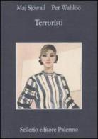 Terroristi di Maj Sjöwall, Per Wahlöö edito da Sellerio Editore Palermo