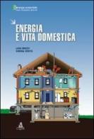 Energia e vita domestica di Luigi Bruzzi, Simona Verità edito da CLUEB